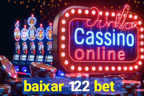 baixar 122 bet